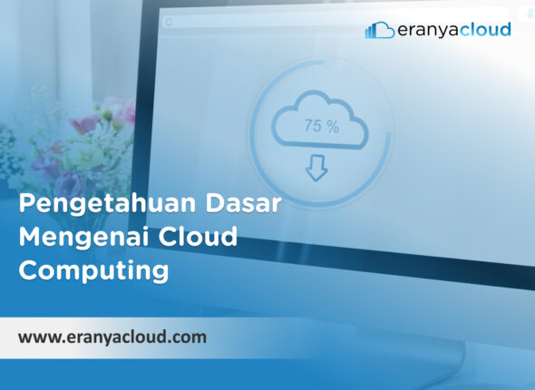 Contoh Penggunaan Cloud Computing Bagi Bisnis